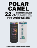 Polar Camel 22oz Prism Engraving Pre Order