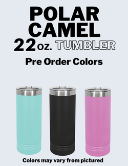 22oz Polar Camel Tumbler Pre Order
