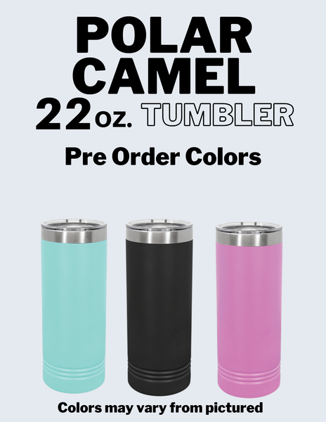 22oz Polar Camel Tumbler Pre Order