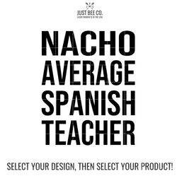 Nacho Average Spanish Teacher