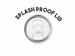 Splash Proof Lid